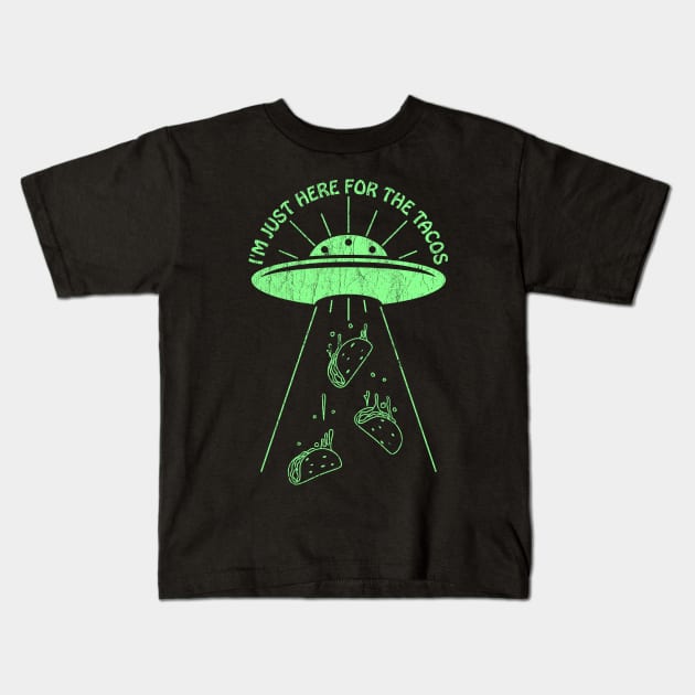 I'm Just Here For The Tacos ✅ Kids T-Shirt by Sachpica